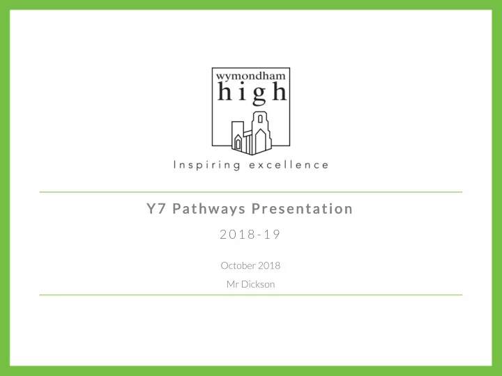 y7 pathways presentation