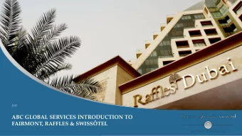 ABC GLOBAL SERVICES INTRODUCTION TO  FAIRMONT, RAFFLES &amp; SWISSTEL EXCLUSIVE Q4 ABC PROMO