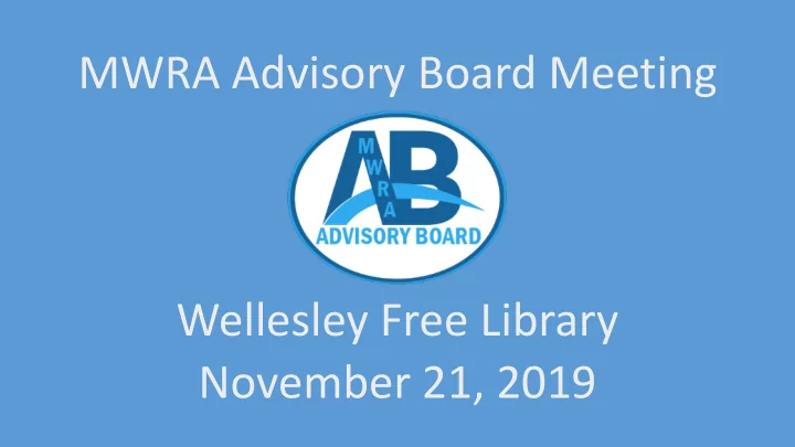 mwra advisory board meeting wellesley free library