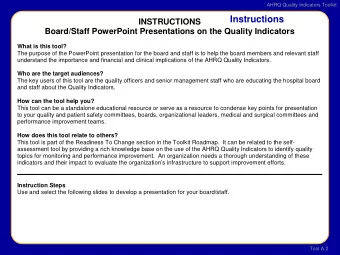 Instructions  INSTRUCTIONS  Board/Staff PowerPoint Presentations on the Quality Indicators  What is