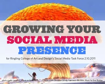 GROWING YOUR  SOCIAL MEDIA  PRESENCE  for Ringling College of Art and Designs Social Media Task