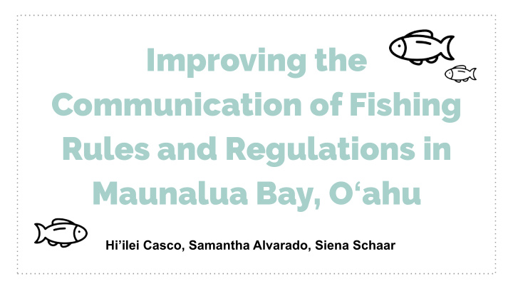improving the communication of fishing rules and