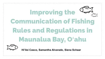 Improving the  Communication of Fishing  Rules and Regulations in Maunalua Bay, O  ahu  Hiilei
