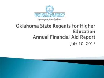 July 10, 2018  In 2006-07, the OSRHE Financial Aid  Database Project began with the collection