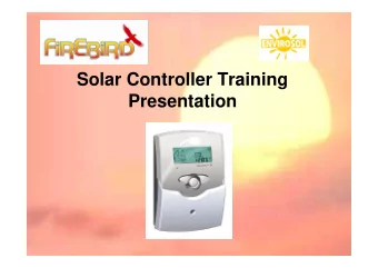 Solar Controller Training  Presentation  AAV  solar heated  1  hot water  SOLAR  COLLECTOR  3