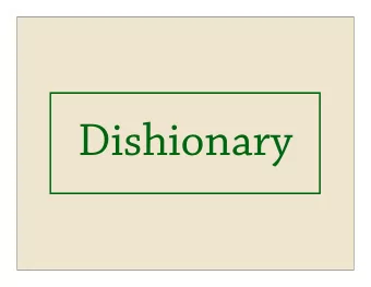 Dishionary  Dishionary is a mobile application designed to  help people learn about the food they