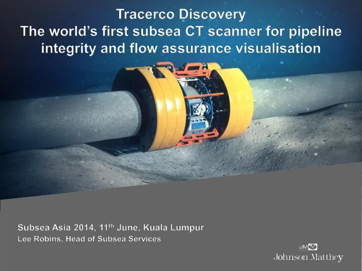 why was discovery developed flow assurance needs there