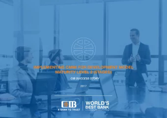 ImplementIng CmmI for Development moDel  maturIty level 2 (StageD)  CIB SuCCeSS Story  2017