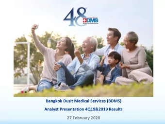 Bangkok Dusit Medical Services (BDMS)  Analyst Presentation 4Q19&amp;2019 Results  27 February 2020