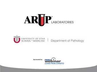 Speaker Information  Dr. Jackson directs the  Informatics Department at  ARUP, including the