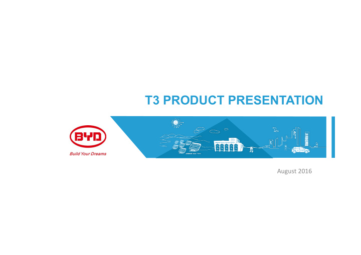 t3 product presentation