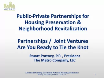 Public-Private Partnerships for  Housing Preservation &amp;  Neighborhood Revitalization