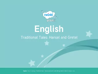 English  Traditional Tales: Hansel and Gretel English I Year 3 I Literacy I Traditional Tales