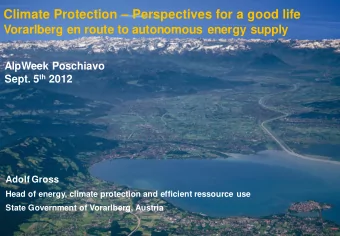 Climate Protection  Perspectives for a good life  Vorarlberg en route to autonomous energy