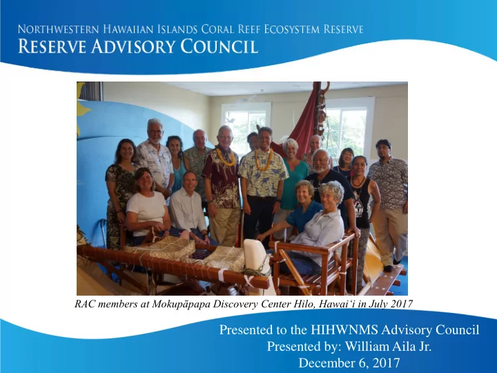 presented to the hihwnms advisory council presented by