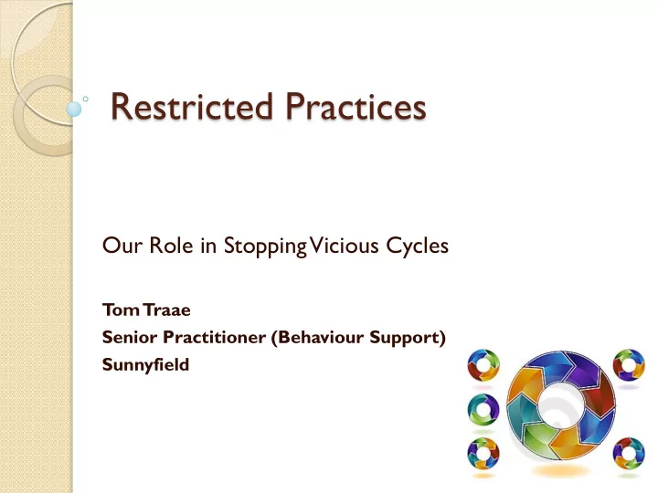 restricted practices