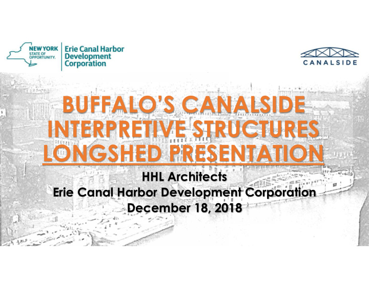 buffalo s canalside interpretive structures longshed