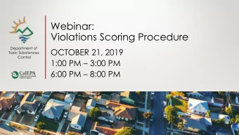 Violations Scoring Procedure  Department of  OCTOBER 21, 2019  Toxic Substances  Control 1:00 PM