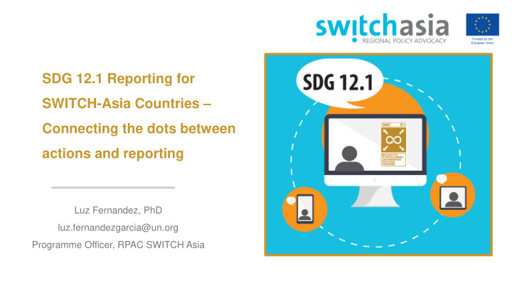 sdg 12 1 reporting for switch asia countries connecting