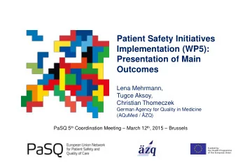 Implementation (WP5):  Presentation of Main  Outcomes  Lena Mehrmann, Tugce Aksoy,  Christian