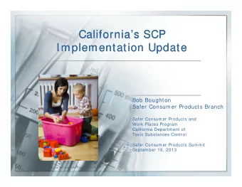 Californias SCP  Californias SCP  Implementation Update  Implementation Update  Bob Boughton