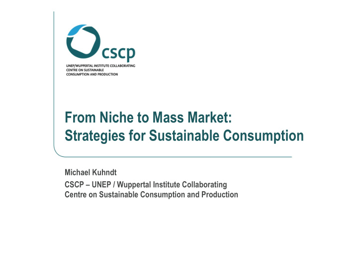 from niche to mass market strategies for sustainable