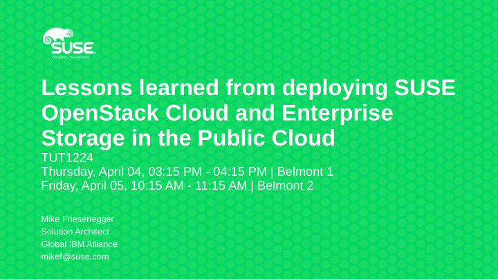 lessons learned from deploying suse openstack cloud and