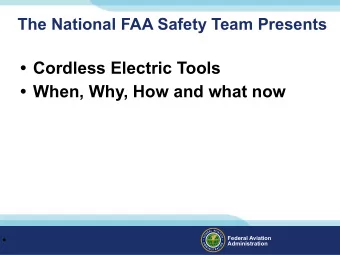 Cordless Electric Tools   When, Why, How and what now    Federal Aviation  Administration