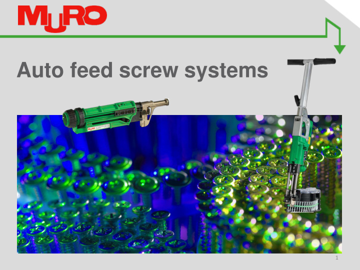 auto feed screw systems