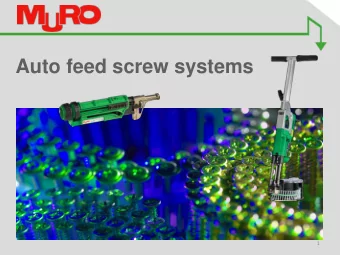 Auto feed screw systems  1  INTRODUCTION  Muro Corporation is established in 1953 in Japan