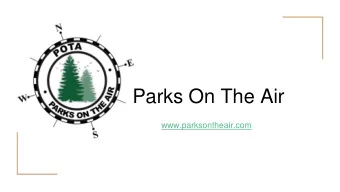 Parks On The Air  www.parksontheair.com  Parks On The Air - POTA  POTA is a 501(c)3 radiosport