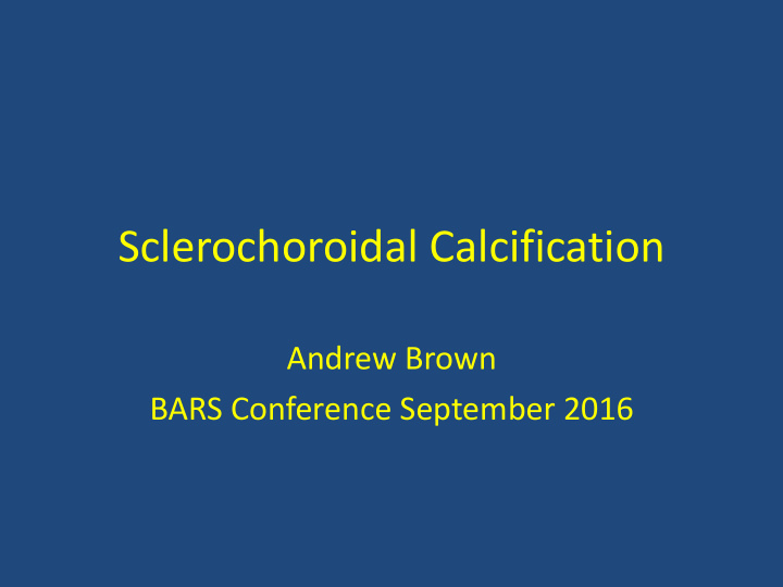 sclerochoroidal calcification