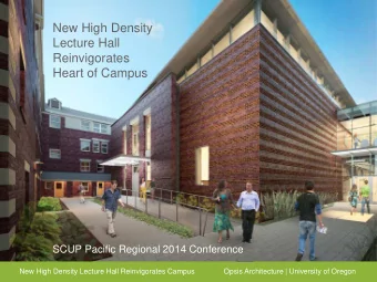 New High Density  Lecture Hall  Reinvigorates  Heart of Campus  SCUP Pacific Regional 2014