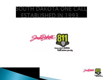 The mission of the South Dakota One Call  Bo  Board  rd is to preven  event damage  age to