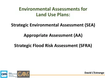 Environmental Assessments for  Land Use Plans:  Strategic Environmental Assessment (SEA)