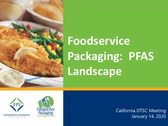 Foodservice  FOODSERVICE  PACKAGING:  Packaging: PFAS  INNOVATIONS, ISSUES  Landscape  AND TRENDS