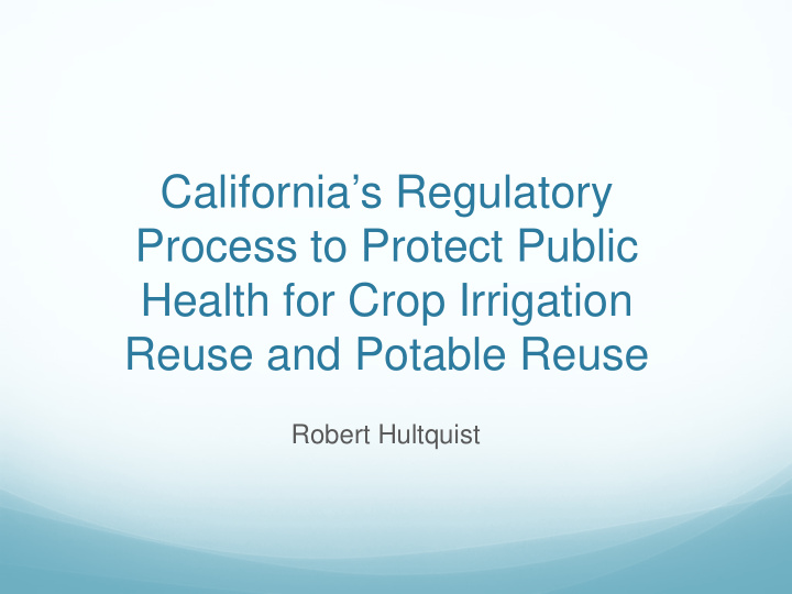 california s regulatory process to protect public health