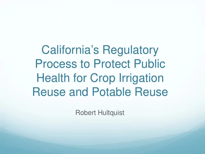 california s regulatory process to protect public health
