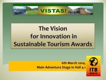 Main Adventure Stage in Hall 4.1  Welcome to share our Vision for Innovation in Sustainable