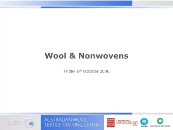 Wool &amp; Nonwovens  Presentation title to go here Friday 6 th October 2006 What is meant by
