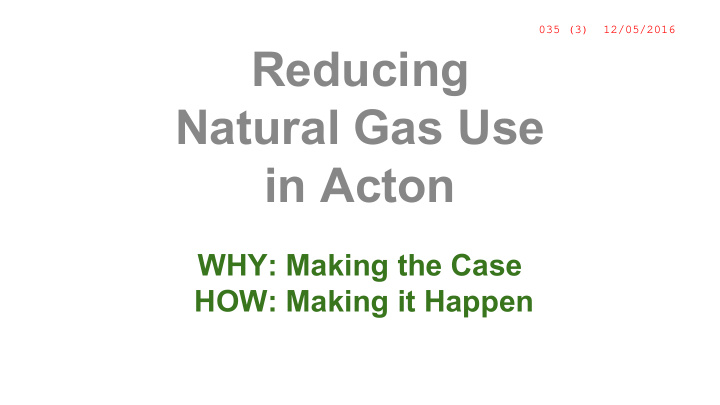 reducing natural gas use in acton
