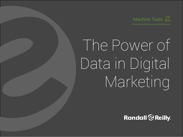 the power of data in digital marketing the necessity of