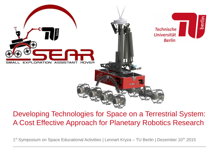 developing technologies for space on a terrestrial system