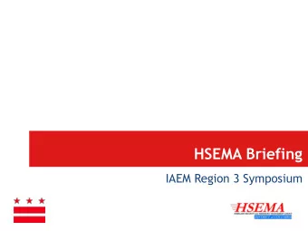 HSEMA Briefing  IAEM Region 3 Symposium  District Preparedness System  Building Out of Doctrine