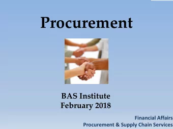 Procurement  BAS Institute  February 2018  Financial Affairs  Procurement &amp; Supply Chain