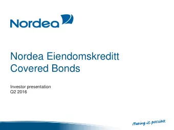 Nordea Eiendomskreditt  Covered Bonds  Investor presentation  Q2 2016 DISCLAIMER  IMPORTANT