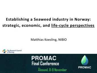 strategic, economic, and life-cycle perspectives  Matthias Koesling, NIBIO  Introduction to