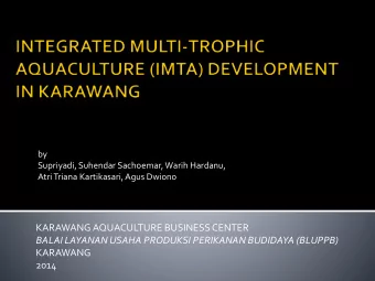 BALAI LAYANAN USAHA PRODUKSI PERIKANAN BUDIDAYA (BLUPPB)  KARAWANG  2014  The development of