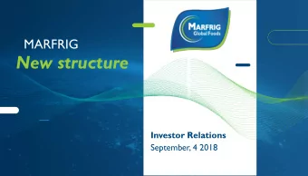 New structure  Investor Relations  September, 4 2018  Disclaimer  This material is a presentation