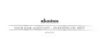YOUR HAIR ASSISTANT  SILKENING OIL MIST  Spring 2018 YOUR HAIR ASSISTANT  SILKENING OIL MIST
